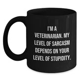 Funny Veterinarian Gifts from Friends for Birthday, Black Coffee Mug with Sarcasm Quote - Main